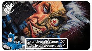 [CRONOLOGÍA BATMAN 07]: EL OJO DEL OBSERVADOR (Andrew Helfer + Chris Sprouse).