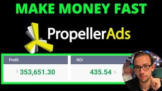 Fastest Way To Make Money on PropellerAds