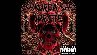 Nightrye - Shmurda She Wrote