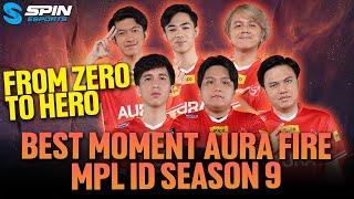 BEST MOMENTS AURA FIRE MPL ID SEASON 9 - FROM ZERO TO HERO! TOP 3 FINISH!