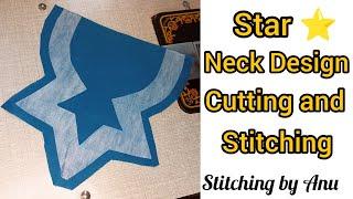 Star Neck Design Cutting and Stitching//Star Shape Gala Design//Simple and Beautiful Neck Design