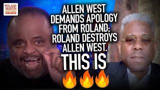 Allen West demands apology from Roland; Roland DESTROYS Allen West. This is 