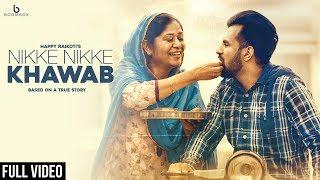 Nikke Nikke Khawab - Happy Raikoti (Full Song)  Punjabi Songs 2018 | Boombox Music