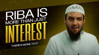 Riba Is Not Just INTEREST (VERY IMPORTANT REMINDER) - By Ustadh Muhammad Tim Humble