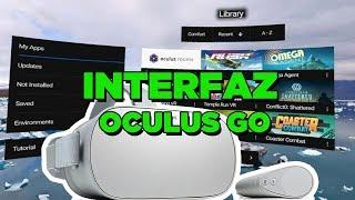 TUTORIAL ►Interfaz de Oculus Go en detalle.