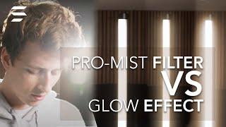 Pro-Mist Filter VS Resolve Glow Effect | CINEMATIC SHOWDOWN!