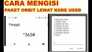 CARA MENGISI PAKET ORBIT PAKAI KODE *363# MENU GIFT