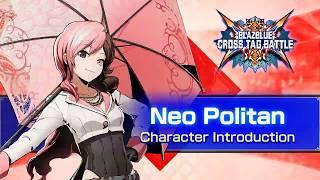 『BLAZBLUE CROSS TAG BATTLE』Ver 2.0 Neo Politan - Introduction Video