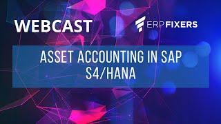 Asset Accounting in SAP S/4HANA by Oona Flanagan