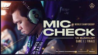 M4 MIC CHECK: ECHO vs BLACKLIST [Grand Finals Game 1]