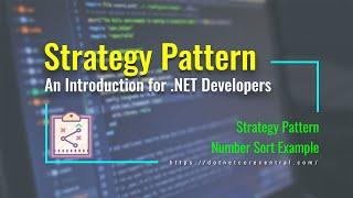 Strategy Design Pattern (An Introduction for .NET Developers [.NET 6 and C# 10])