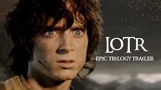 The Lord of the Rings: Epic Trilogy Trailer