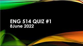 Eng 514 Quiz #1 by vu Ma English Learner