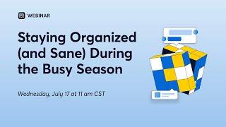 Staying Organized and Sane During the Busy Season | CompanyCam Webinars