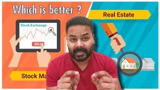 Where should you Invest I Real estate or Stocks I Real estate vs Equity markets I My experience