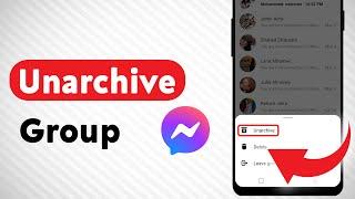 How to Unarchive A Group on Messenger (Updated)