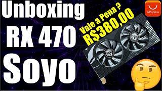 Unboxing RX 470 SOYO Modelo Dual Fan.