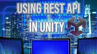 How to Use REST APIs In Unity C# - Unity C# Tutorial