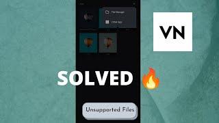 Unsupported File Error in Vn Editor ! Solved