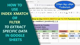 Google Sheets | INDEX-XMATCH | FILTER | Function | Extract Specific Data |  Spreadsheet | Tutorial