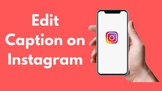 How to Edit Caption on Instagram (2021)