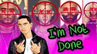 Denace - I'm Not Done (EMINEM MGK Diss Response) Ft. Dispencery7