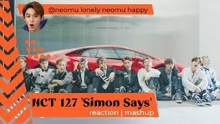 NCT 127 엔시티 127 'Simon Says' MV kpop Reaction Mashup @neomulonely_neomuhappy