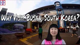 Why Visit Busan, South Korea? 