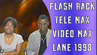 FLASH BACK  Tele Max   Video MAX  LANE  1998