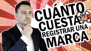 PRECIO y COSTES de REGISTRAR una MARCA  (Explicado por Abogado)