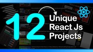 Build 12 Unique & Amazing React Js projects (Full Course)