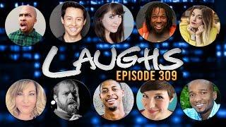 Laughs Episode 309: Taylor is Back! (FULL EPISODE)