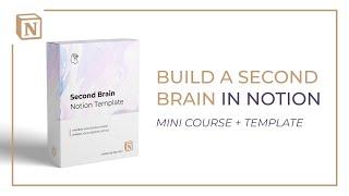 Build A Second Brain in Notion [Essentials Course]