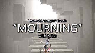 "Mourning" with Lyrics (Tower at Paradigm's Breach Theme) | Final Fantasy XIV