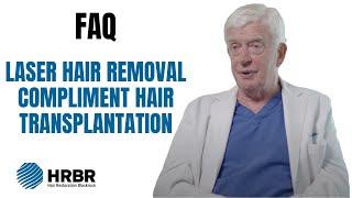 FAQ: How does laser hair removal compliment hair transplantation? - Hair Restoration Blackrock