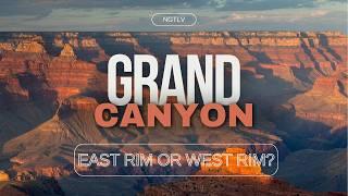 Grand Canyon: West Rim Vs South Rim - Which is the best?