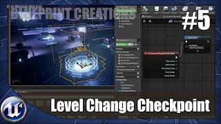 Level Changing Checkpoint - #5 Unreal Engine 4 Blueprint Creations Tutorial