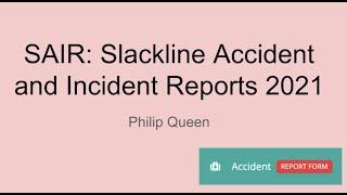 Overview of Slackline Accident and Incident Reports 2021 - Philip Queen - ISA Safety Event 2022