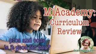 MiAcademy: Curriculum Review