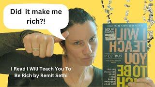 Did 'I will teach you to be rich' by Ramit Sethi make me rich?