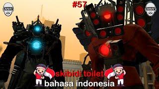 skibidi toilet 57 bahasa indonesia 