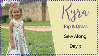 Kyra Sew Along Day 3 - Simple Life Pattern Co