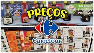 PREÇO DE LIQUIDIFICADOR E MULTIPROCESSADOR NO CARREFOUR