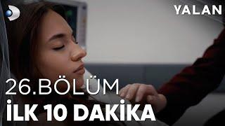 Yalan 26. Bölüm I İlk 10 Dakika - Yalan 26. Bölüm