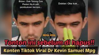 Vidio Tiktok Dr Kevin Samuel Mpg dan Permintaan Maafnya