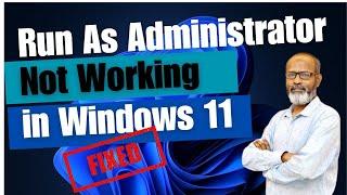 Fixing "Run As Administrator" Not Working in Windows 11 | Troubleshooting Guide