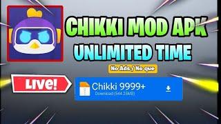 Chikki Mod Apk Download Now| Get Unlimited Coins Unlimited Time No Queue in Chikki Free | 2024