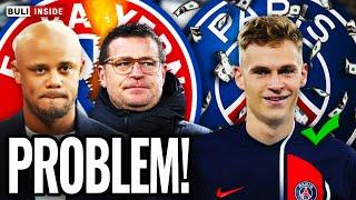 TRANSFERPROBLEM bei BAYERN! PSG vor KIMMICH-COUP?!