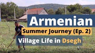 Armenian Summer Journey: Village Life (Episode 2)