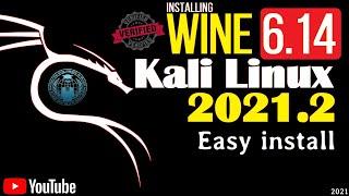 How to Install Wine 6.14 on Kali Linux 2021.2 | Wine devel for Linux | Installing Wine on Kali Linux